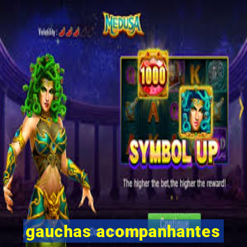 gauchas acompanhantes